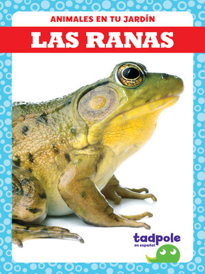 cover image of Las ranas (Frogs)